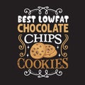 Chocolate Chip Quote and Saying good for print design Royalty Free Stock Photo
