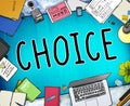 Choice Chance Opportunity Decision Alternative Concept