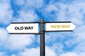 Choice between new way or old way conceptual signpost Royalty Free Stock Photo