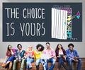 Choice Yours Chance Choosing Decision Pick Concept Royalty Free Stock Photo
