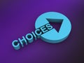 choices word on purple Royalty Free Stock Photo