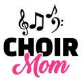 Choir Mom with music notes