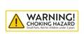 Choking hazard warning sign. Royalty Free Stock Photo