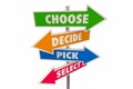 Choose Decide Pick Select Choice Decision Arrow Signs 3d IllustrationChoose Decide Pick Select Choice Decision Arrow Signs 3d Illu