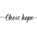 Choose hope - hand drawn calligraphy inscription