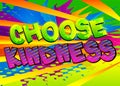 Choose Kindness card with colorful comic book background.