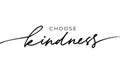 Choose kindness hand drawn vector calligraphy. Brush pen style modern lettering.