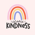 Choose kindness inspirational card with colorful rainbow and modern lettering