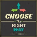 Choose the Right Way Royalty Free Stock Photo
