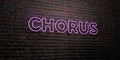 CHORUS -Realistic Neon Sign on Brick Wall background - 3D rendered royalty free stock image