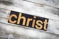 Christ Letterpress Word on Wooden Background Royalty Free Stock Photo