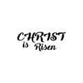 Christ is risen lettering card. Hand drawn lettering poster for Easter. Modern calligraphy