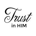 Christian Calligraphy - Trust In Him