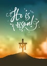 Christian easter scene, Saviour`s cross on dramatic sunrise scene, with text He is risen, illustration Royalty Free Stock Photo