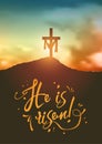 Christian easter scene, Saviour`s cross on dramatic sunrise scene, with text He is risen, illustration Royalty Free Stock Photo