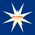 Christian Easter theme with stars and text He is risen - celebrate the resurrection