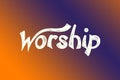 The word `Worship` for Christian music concert or Sunday Service, Duo color tone Royalty Free Stock Photo