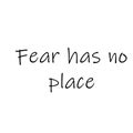 Christian Quote, Fear has no place