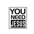 Christian Quote, You need Jesus