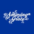 Christian print. Amazing Grace lettering