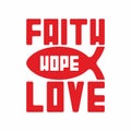 Christian print. Faith Hope Love Royalty Free Stock Photo