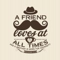 Christian print. A friend loves at all times. Royalty Free Stock Photo