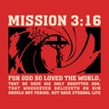 Christian print. Mission 3:16, for God so loved the world