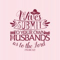 Christian print. Wives submit to your own Husbands as to the Lord.