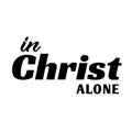 Christian Quote Design for print - In Christ Alone