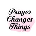 Christian Quote for print - Prayer changes things Royalty Free Stock Photo