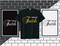 Walk by faith, Christian quote typography t shirt and mug design vector illustration