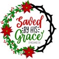 Christian Red and Green Saved by His Grace