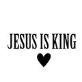 Christian Saying - Jesus is king