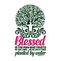 Christian typography and lettering. Biblical illustration. Blessed is the man who trust in the Lord