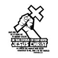 Christian typography, lettering and illustration. The cross of our Lord Jesus Christ