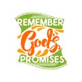 Christian typography, lettering and illustration. Remember Gods promises