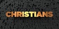 Christians - Gold text on black background - 3D rendered royalty free stock picture