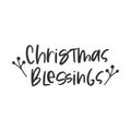 Christmas blessings holiday hand written lettering phrase