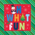 Christmas card with snowman and oh what fun Royalty Free Stock Photo