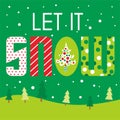 Christmas decoratios with let it snow text Royalty Free Stock Photo