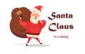 Christmas card. Funny cartoon Santa Claus with huge red bag with presents. Hand drawn text - Santa Claus is coming to Royalty Free Stock Photo