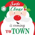 Christmas card design with santa is coming to town Royalty Free Stock Photo