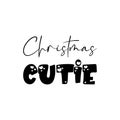 christmas cutie black letter quote