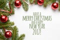 Christmas decoration background with message `Have a Merry Christmas and a Happy New Year 2017!`