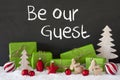 Christmas Decoration, Cement, Snow, Text Be Our Guest Royalty Free Stock Photo