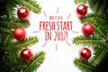 Christmas decorations with the message `Here is to a fresh start in 2017!`