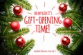 Christmas decorations with the message `Oh my God it`s gift-opening time!` Royalty Free Stock Photo