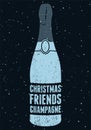 Christmas, Friends, Champagne. Typographic retro grunge Christmas poster. Retro vector illustration.