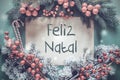 Christmas Garland, Fir Tree Branch, Feliz Natal Means Merry Christmas Royalty Free Stock Photo