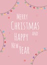 Christmas greeting card with strip lights of different colors, pink background and the text Merry Christmas and Happy New Year